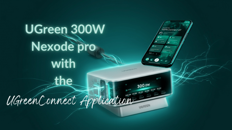 Why a 300W Charger Needs Wi-Fi: UGREENConnect Tested